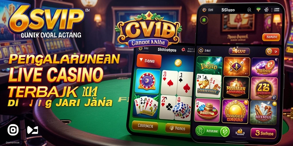 Tampilan menarik gameplay Live Casino di 6SVIP dengan dealer langsung.